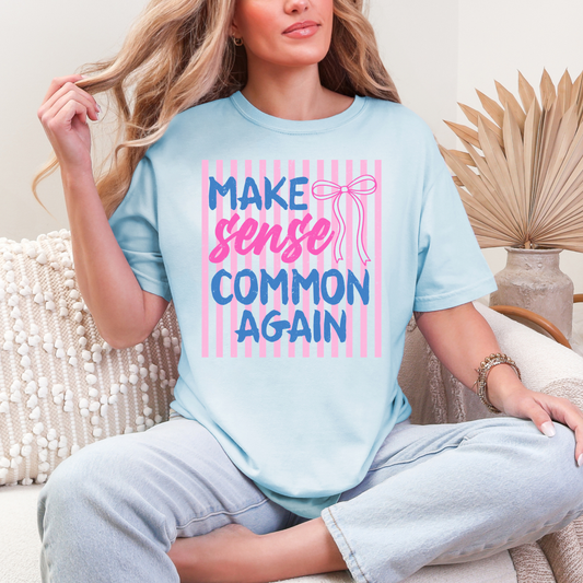 Make Sense Common Graphic Tee